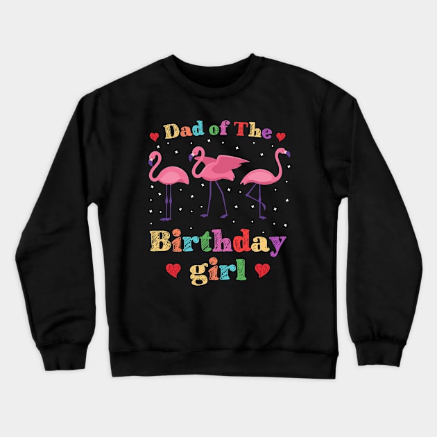 Dad of the birthday Girl Crewneck Sweatshirt by luisharun